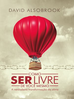 cover image of Como ser livre de você mesmo